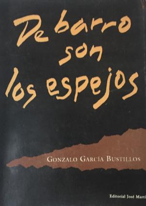 De barro son los espejos